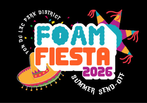 2nd Annual Summer Send-Off – Foam Fiesta!
